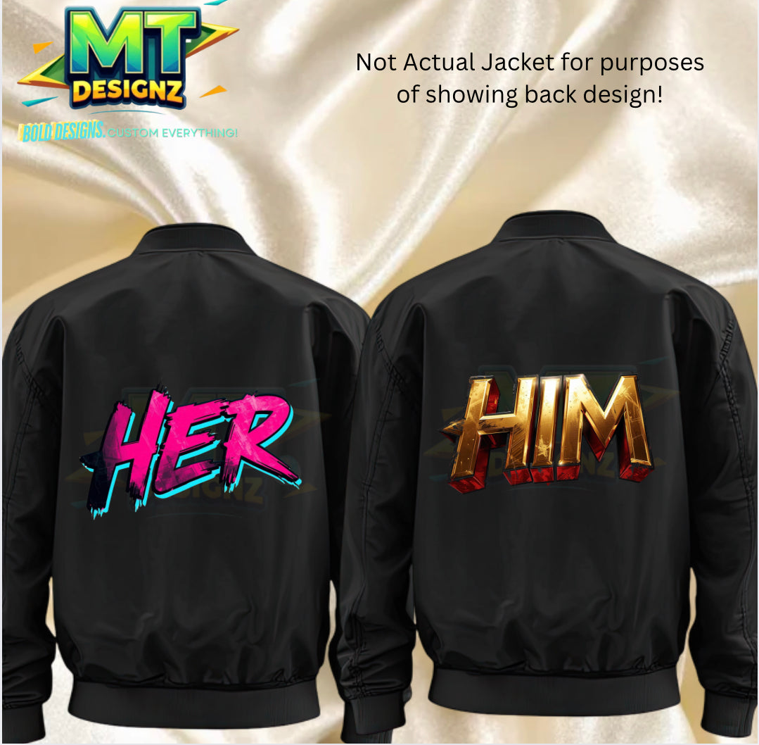 Adult HER or HIM Custom Bomber Jacket: E-mail for Customization after purchase: Be sure to select HER OR HIM DESIGN