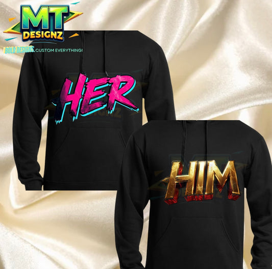 Adult HER OR HIM Custom Design Fleece Hoodie: E-mail for Customization after purchase- Be Sure to select which Design HER or HIM prior to adding to cart!