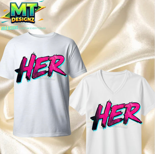 Adult HER Custom Design T-Shirt: E-mail for Customization after purchase- Be Sure to select which Design Crew- Neck or V-Neck prior to adding to cart!