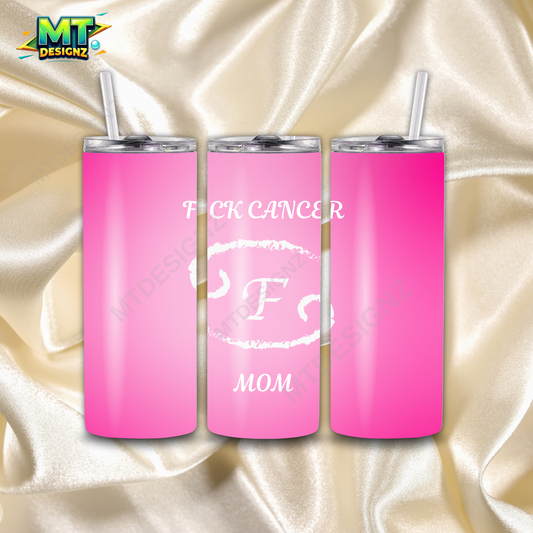 20 OZ Skinny Tumbler Hot and Cold Custom F*ck Cancer Design choose your background color and added phrase (refer to color cancer chart)