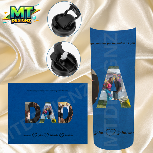 20 ounce -DAD Blue  Picture Stainless Steel Water Bottle Tumblers Cups with black Lid including lift up Straw or fast water flow option: Tumbler Hot and Cold 12/Hr Add your own Name/ Phrases and Pictures